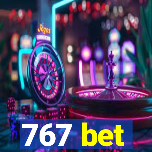 767 bet